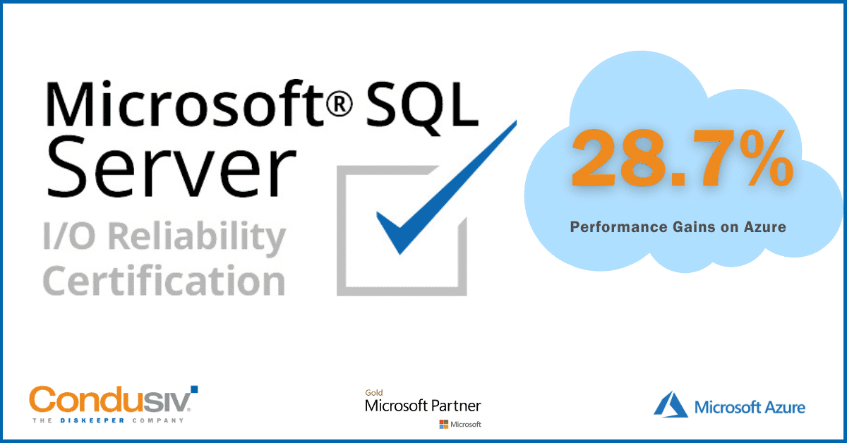 Religiøs Relaterede Indsigt Condusiv Earns Microsoft SQL Server I/O Reliability Certification