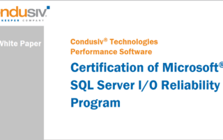 Condusiv Certification of Microsoft SQL Server I/O Reliability Program