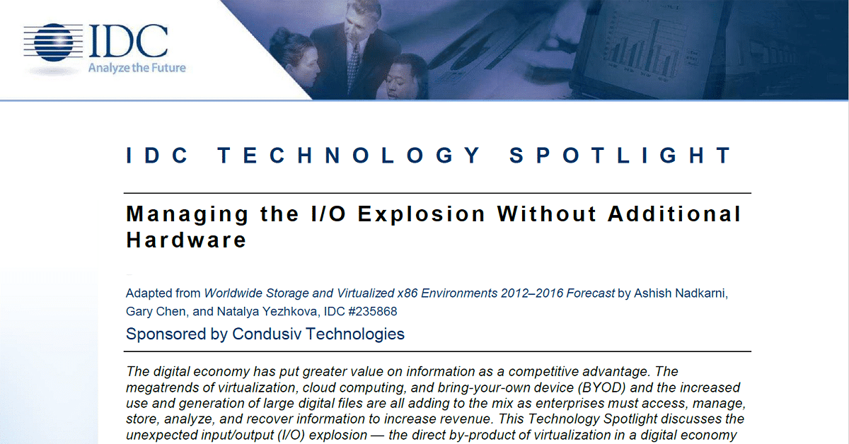 White Paper IDG Managing the IO Explosion with Condusiv