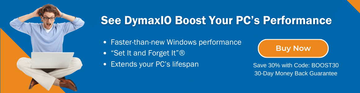 DymaxIO Slow PC Boost Performance
