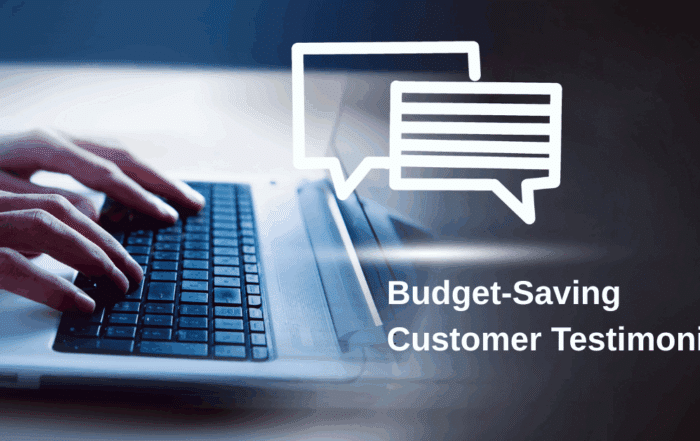 Budget-Saving Customer Testimonials